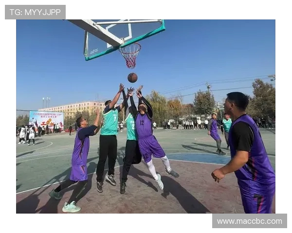 以篮球为纽带探索团队协作与个人拼搏精神的完美融合